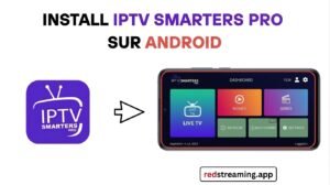 installer iptv smarters pro sur android